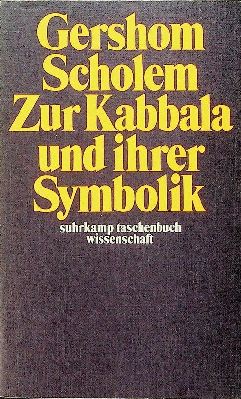 Scholem, Gershom - Zur Kabbala und ihrer Symbolik