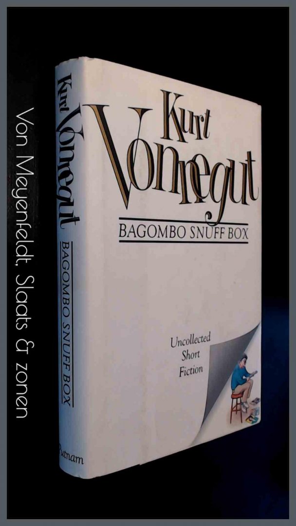 Vonnegut, Kurt - Bagombo Snuff Box - Uncollected short fiction