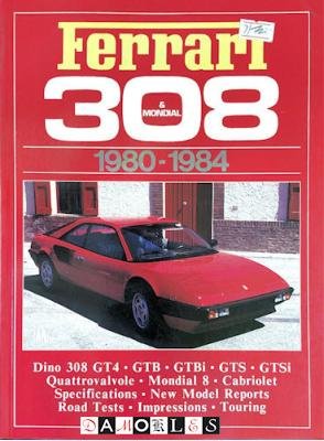 R.M. Clarke - Ferrari 308 &amp; Mondial 1980 - 1984