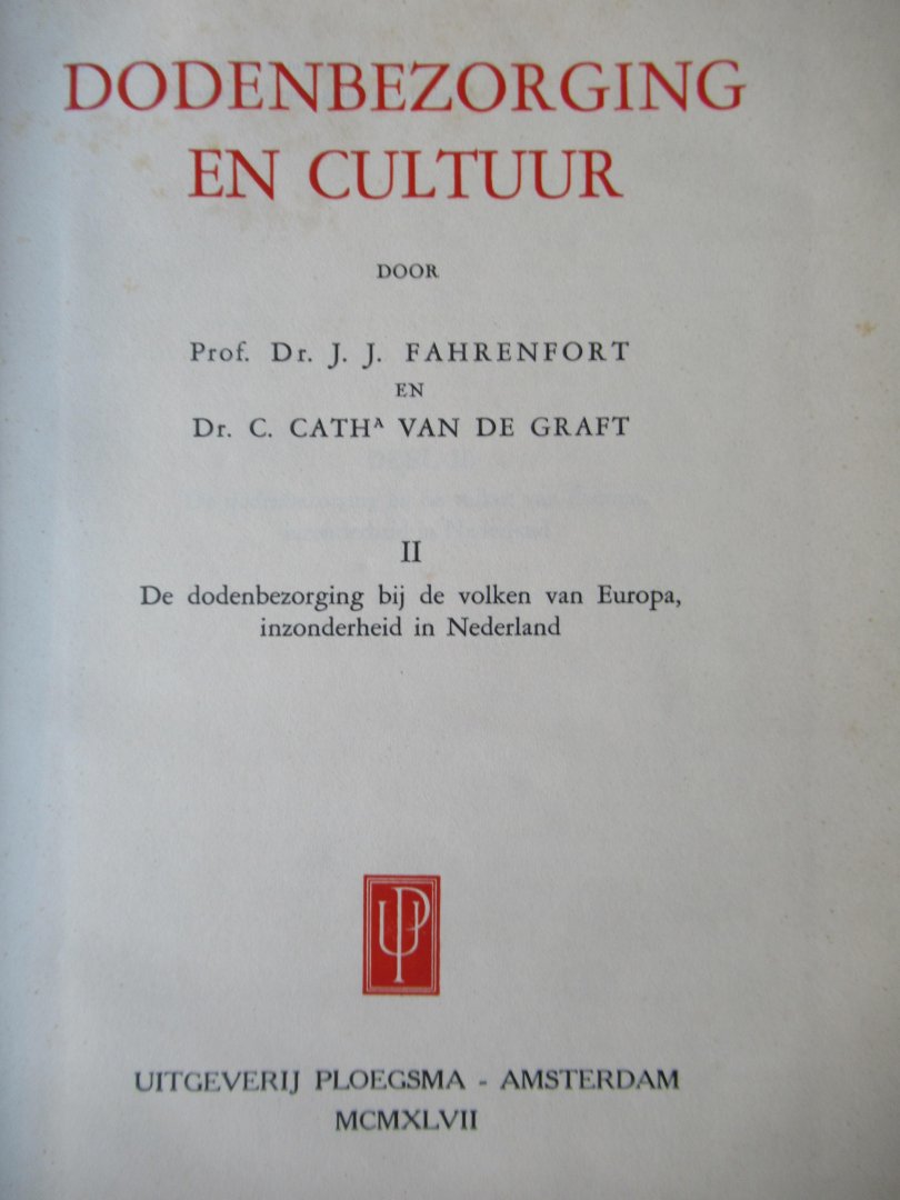 Fahrenfort, Prof. Dr. J.J. - Graft, van der Dr. C.C. - Dodenbezorging en cultuur, 2 delen.