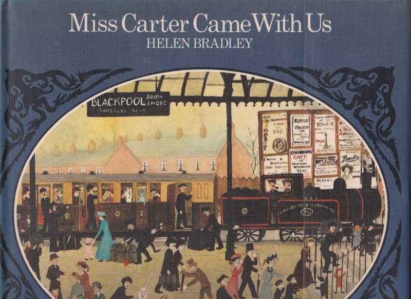 Bradley, Helen tekst en illustraties in kleur - Miss Carter Came With Us