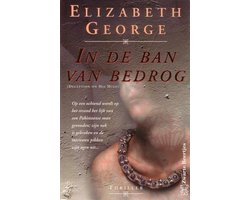 Elizabeth George - In De Ban Van Bedrog
