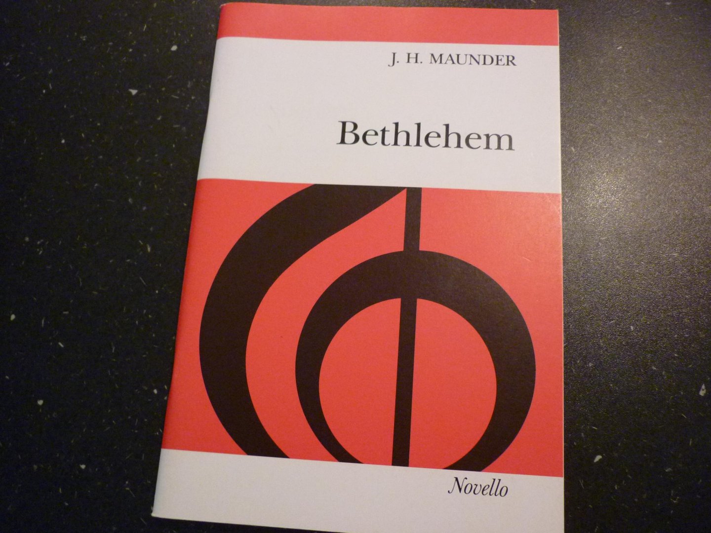 Maunder; J.H. - Bethlehem; Een Heilige Cantate voor sopraan, bariton en Tenor Soli, Chorus en Organ, afgewisseld met hymnen.