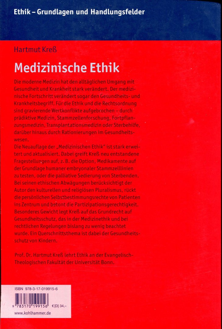 Kreß, Hartmut (ds1352) - Medizinische Ethik. Gesundheitsschutz - Selbstbestimmungsrechte - heutige Wertkonflikte