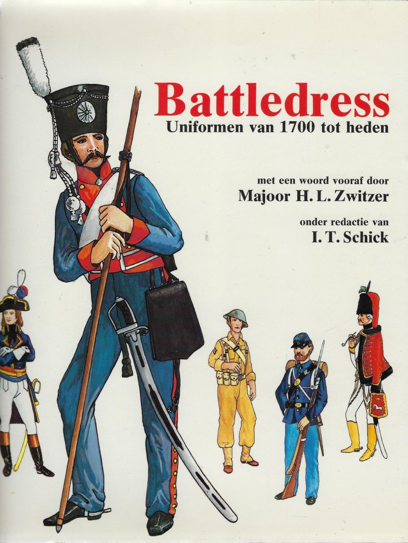 Zwitzer, Majoor H.L. - Battledress uniformen van 1700 tot heden
