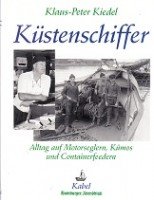 Kiedel, Klaus-Peter - Kustenschiffer