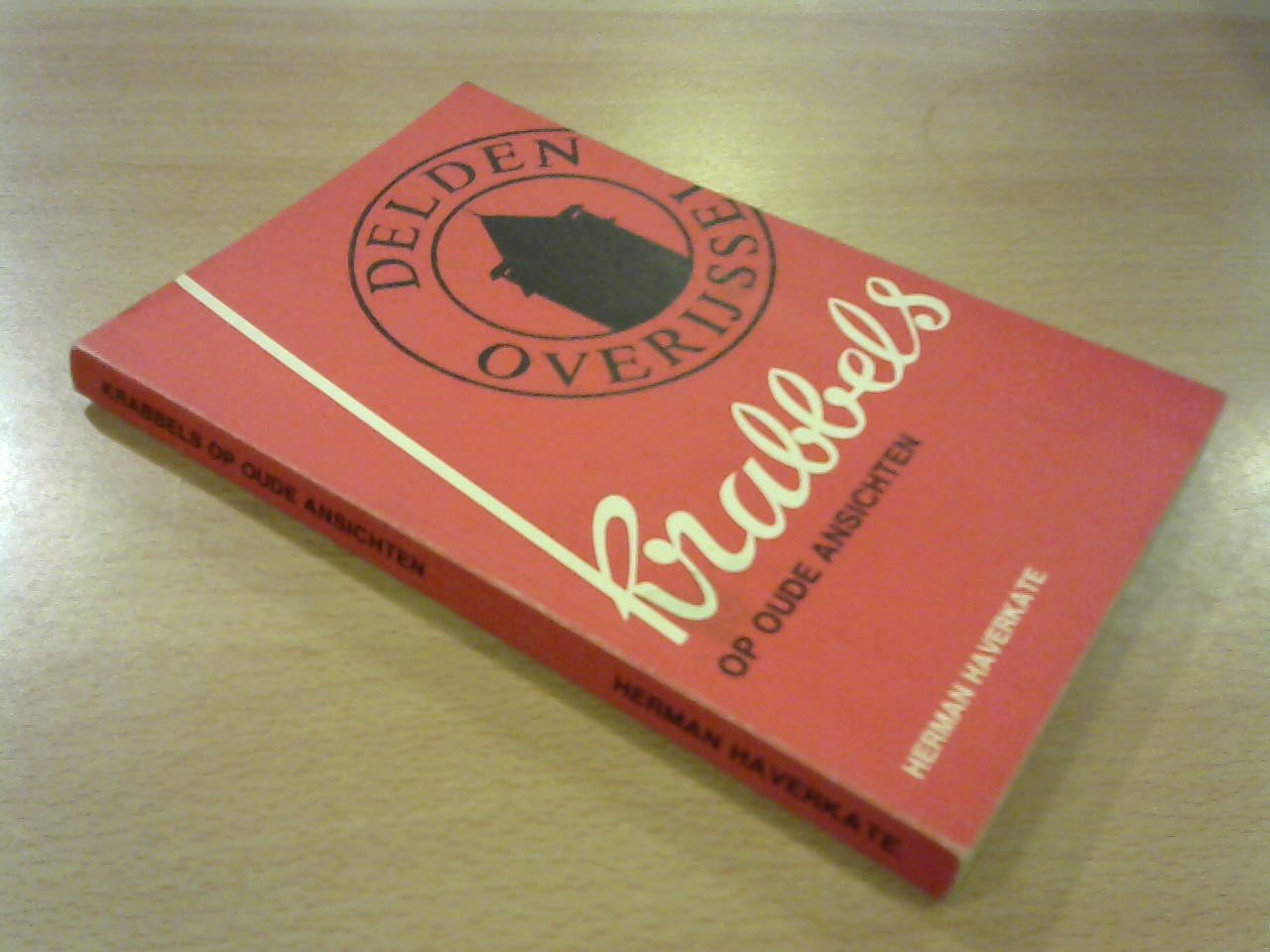 Haverkate  Herman - Krabbels op oude ansichten 1975 Groeten uit Delden