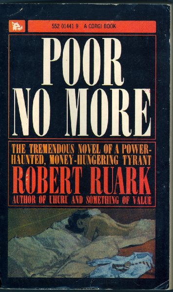 Ruark, Robert - Poor No More