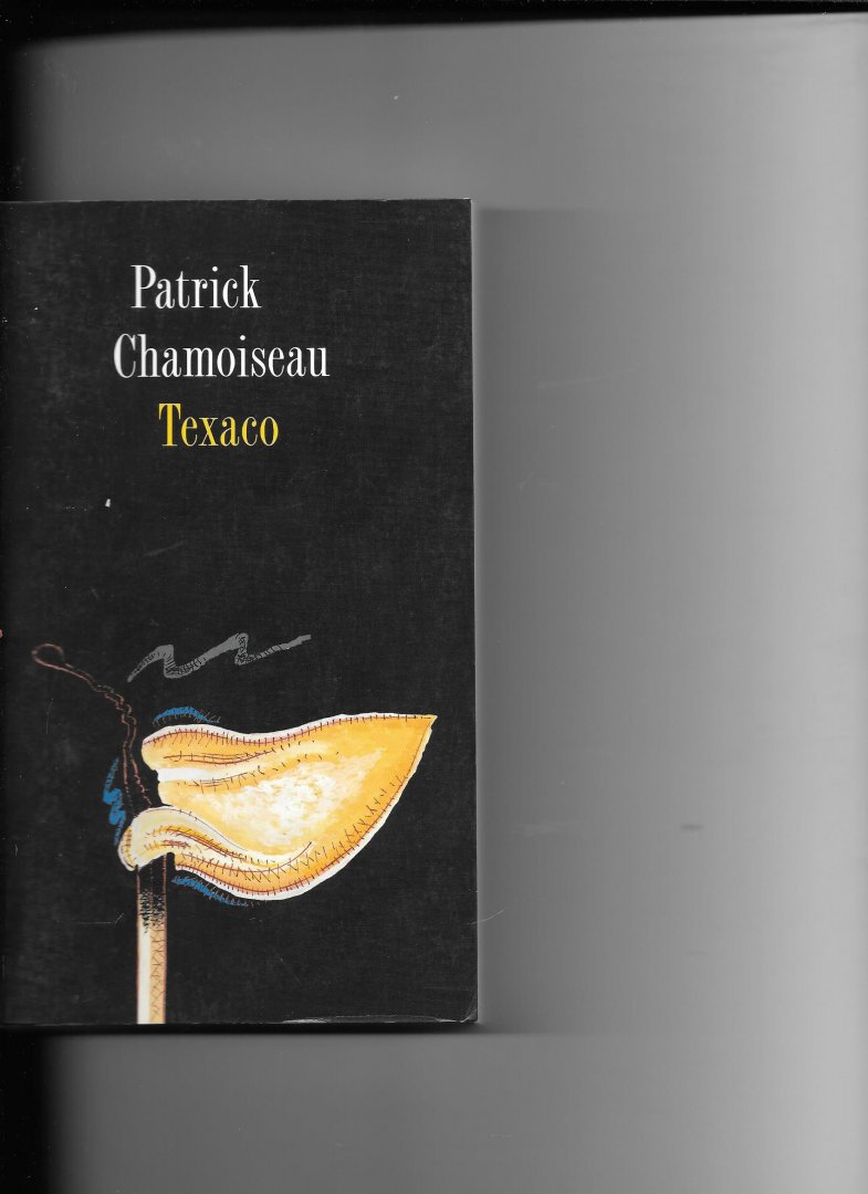 Chamoiseau - Texaco / druk 1