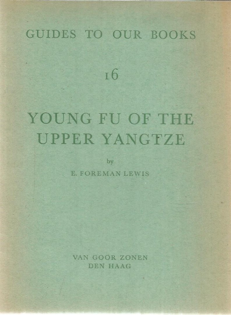 Foreman Lewis, E. - Young Fu of the Upper Yangtze - Guides to our books 16