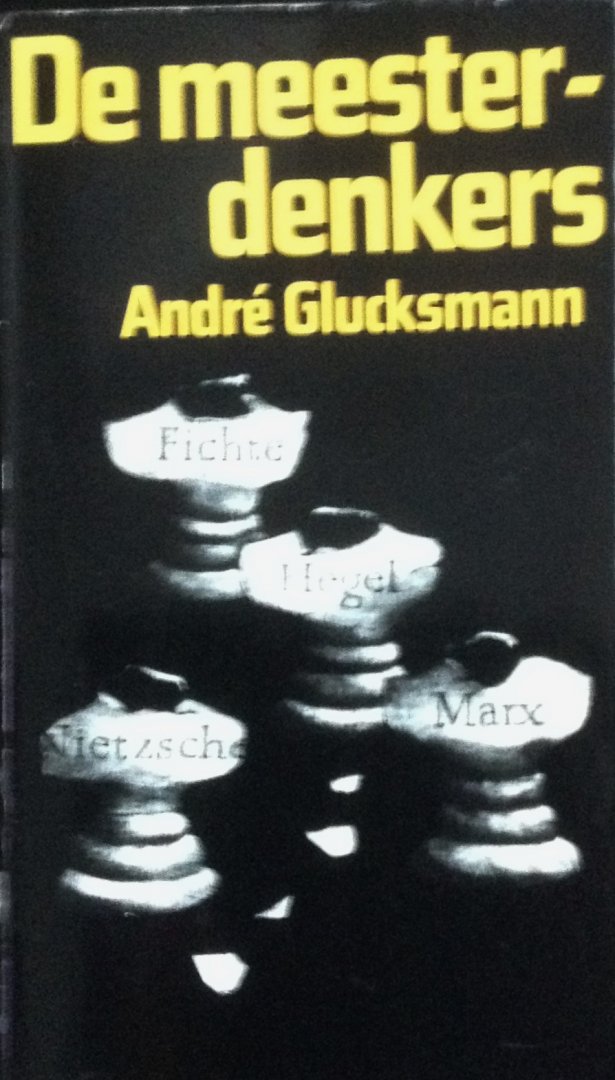 Glucksmann, André - De meesterdenkers
