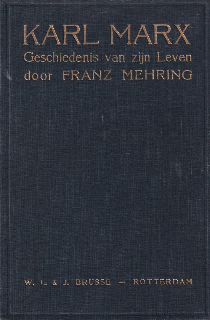 Mehring, Frans - Karl Marx. Geschiedenis van zijn leven