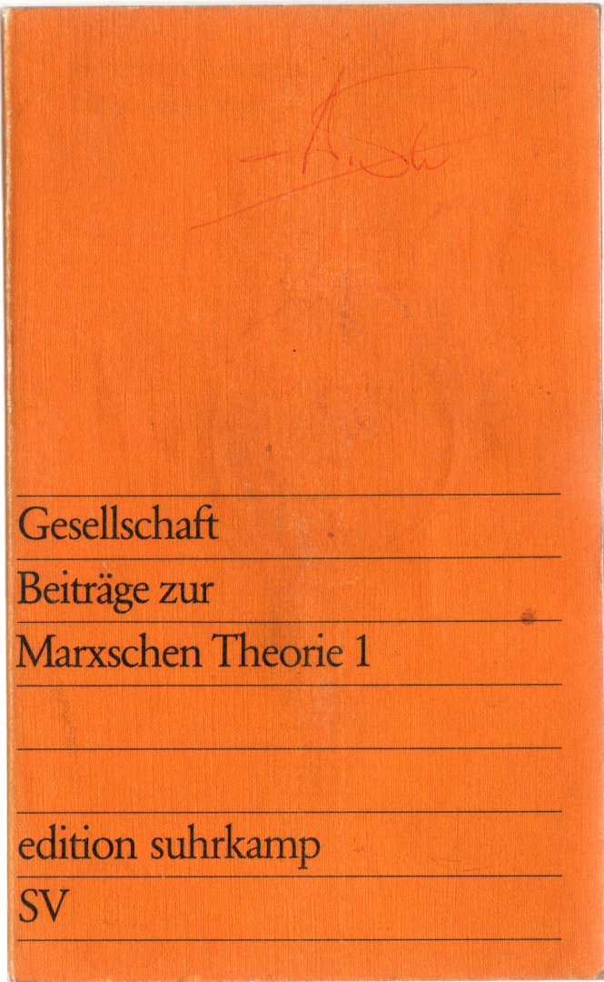 Gesellschaft (Braunmühl, Hirsch, Hennig, Dill, Kücler, Roth) - Beiträge zur Marxschen Theorie 1, 1974