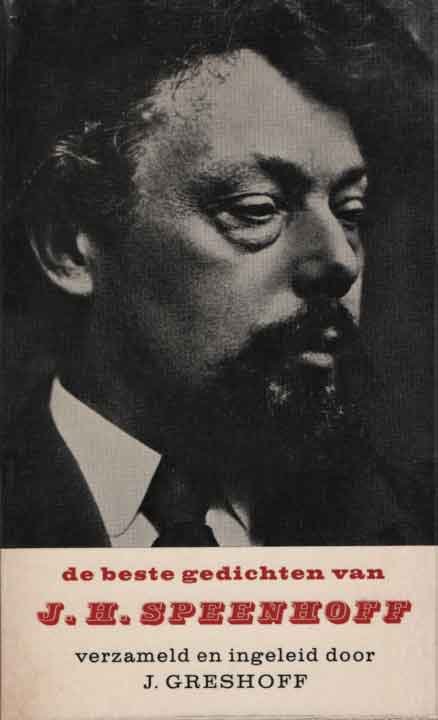 Speenhoff, J.H. - De beste gedichten van J.H. Speenhoff. Verzameld en ingeleid door J. Greshoff