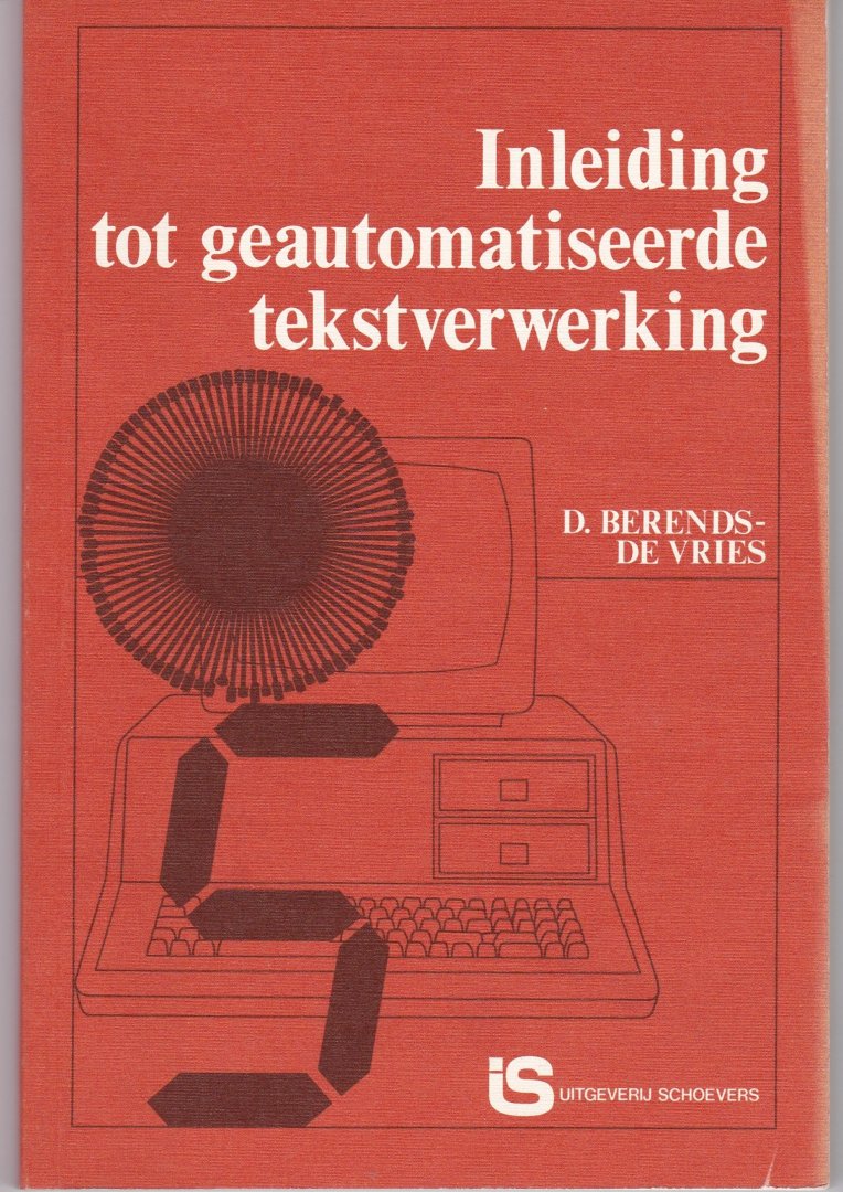 Berends-de Vries, D. - Inleiding tot geautomatiseerde tekstverwerking