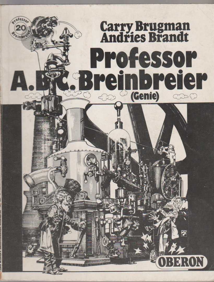 Brugman,Carry+Andries Brandt - Professsor A.B.C.Breinbreier (genie)