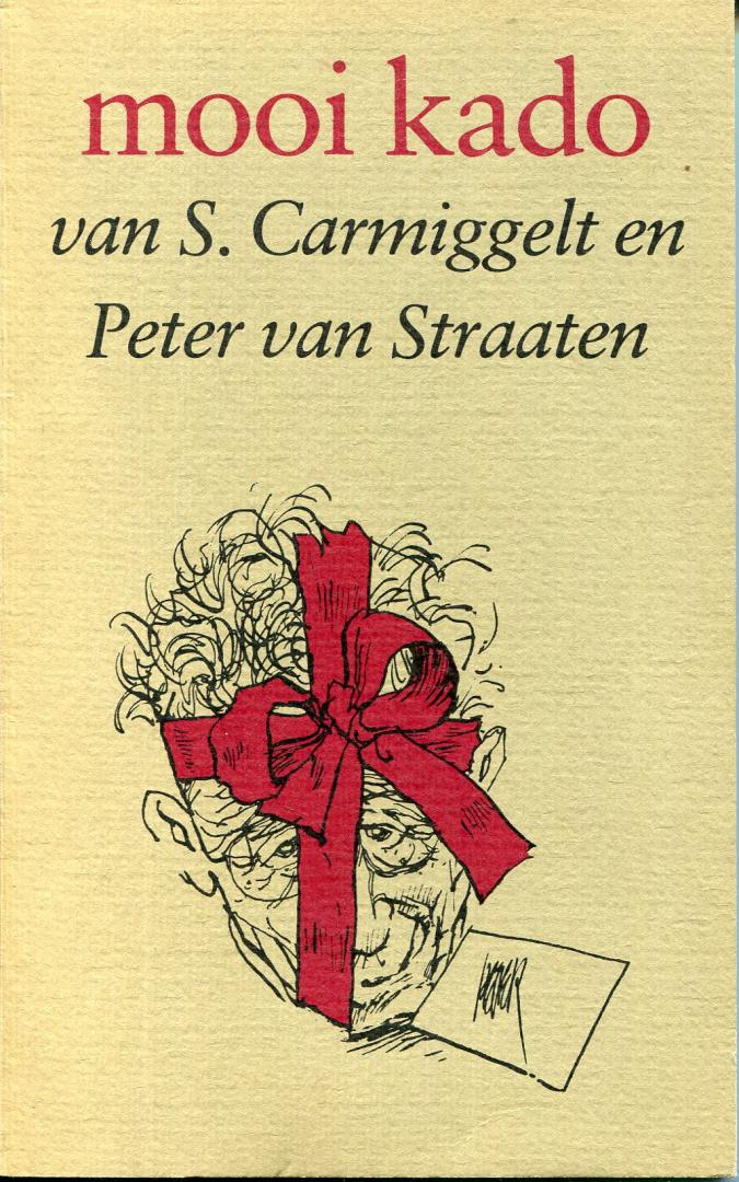 Carmiggelt, S. van / Peter van Straaten - Mooi kado