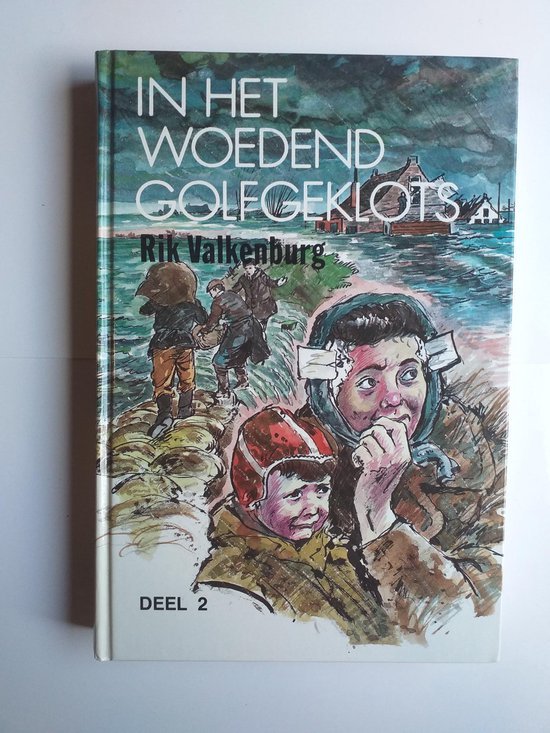 Rik Valkenburg - 2 In het woedend golfgeklots