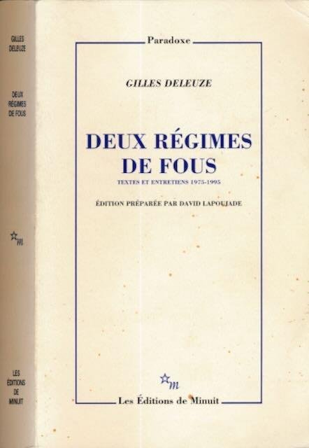 Deleuze, Gilles - Deux Régimes de Fous: Textes et entretiens 1975-1995