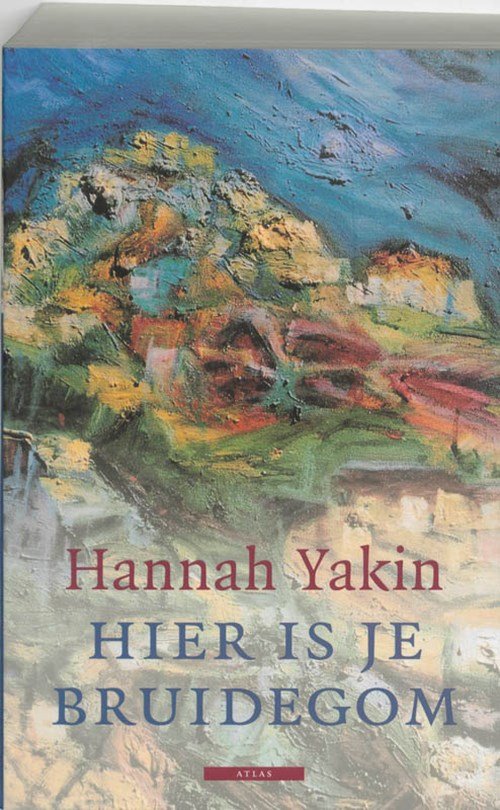Hannah Yakin - Hier is je bruidegom