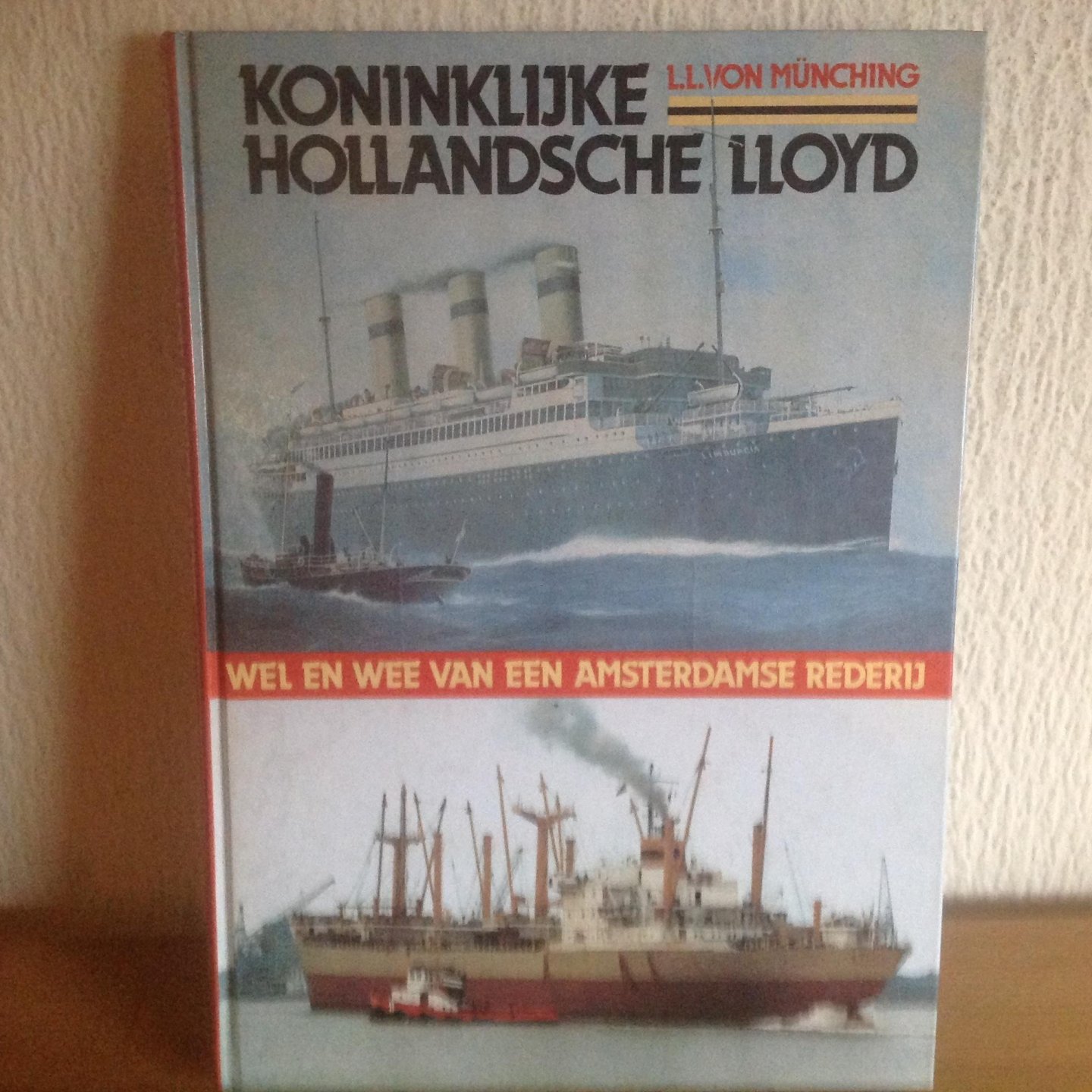 Munching, L.L. von - Koninklijke Hollandsche Lloyd / druk 1