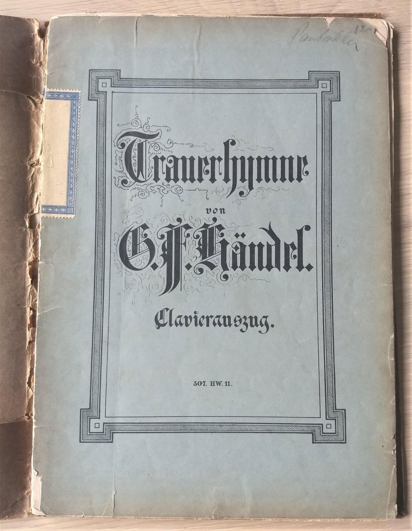 G.F.Händel - TRAUERHYMNE VON O.F. HÄNDEL - CLAVIERAUSZUG -507. HW.11