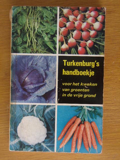  - Turkenburg's handboekje voor het kweken van groenten in de vrije grond