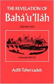 Taherzadeh, Adib - The Revelation of Bahá 'u'lláh. Volume one + Volume two.  Bagdad 1853 - 63 / Adrianople 1863-68