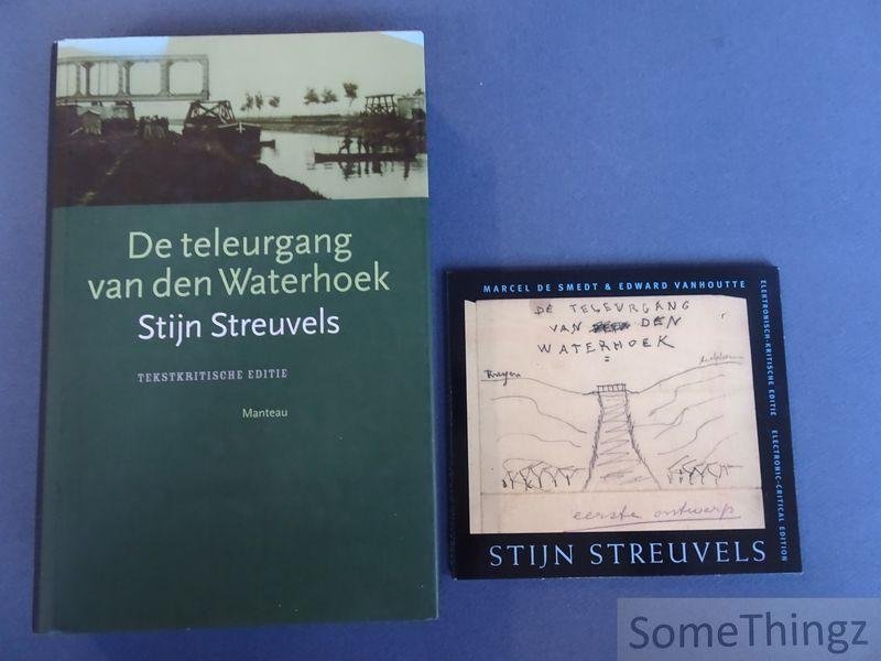 Stijn Streuvels / Marcel De Smedt en Edward Vanhoutte. - De teleurgang van den Waterhoek. Tekstkritische editie. [Met CD-rom.]