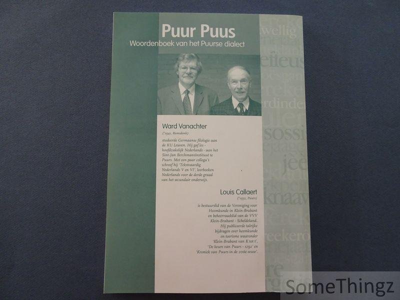 Luis Callaert en Ward Vanachter. - Puur Puurs. Woordenboek van het Puurse dialect.