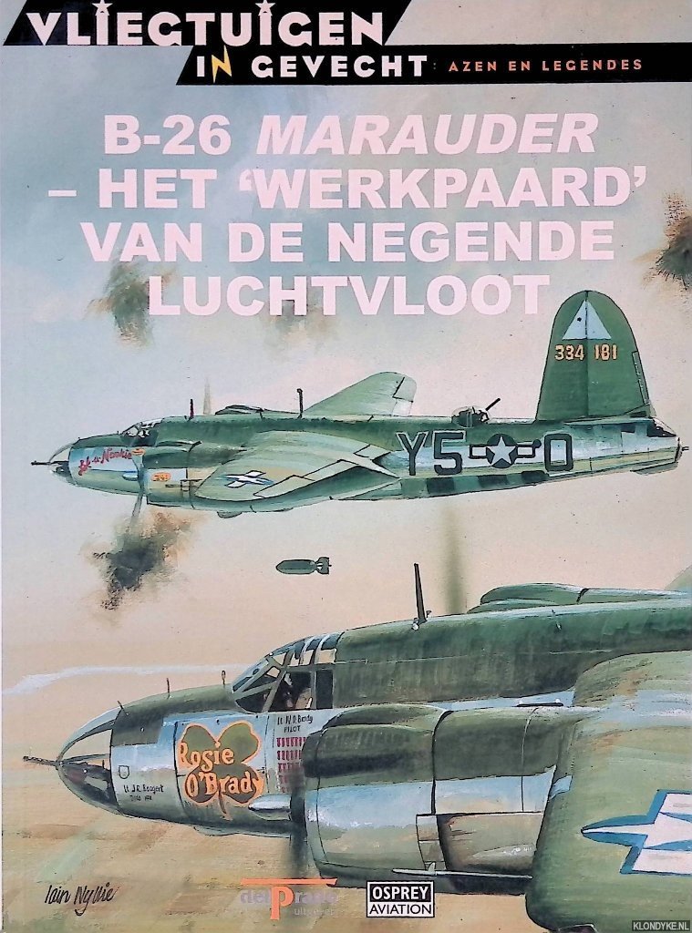 Azaola, Juan Ramón (hoofdredactie) - B-26 Marauder - Het 'werkpaard' van de negende luchtvloot