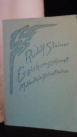 Steiner, R, - Erziehungskunst. Methodisch-Didaktisches. GA 294.