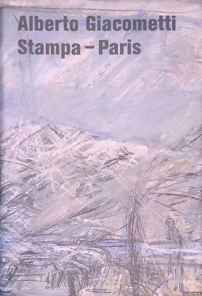 Giacometti, Alberto - Alberto Giacometti: Stampa - Paris (German Edition)