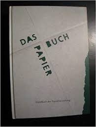 Bos, J.H. Dipl. Ing., Veenstra, P. Ing, Verhoeven, H. Ing, De Vos, P. D. Ing. - Das Papierbuch - Handbuch der Papierherstellung