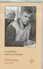 Reve, Gerard & Geert van Oorschot - Briefwisseling 1951-1987