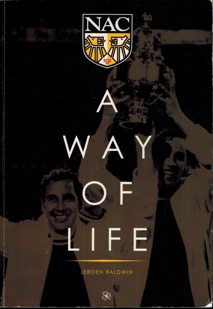 Jeroen Baldwin - NAC A Way of Life