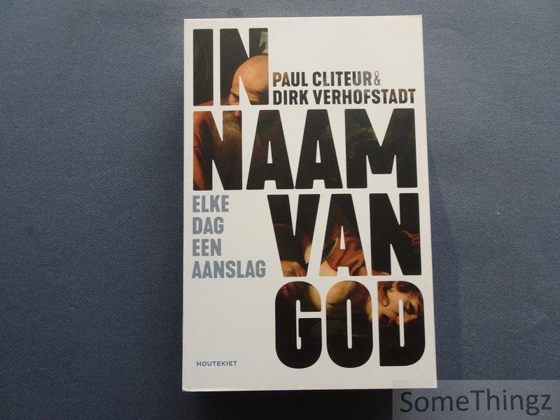 Cliteur, Paul / Verhofstadt, Dirk. - In naam van God.