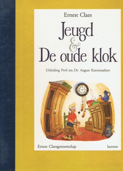 Claes, Ernest - Jeugd & De oude klok / met tek. van Leo Fabri ; uitleiding van August Keersmaekers