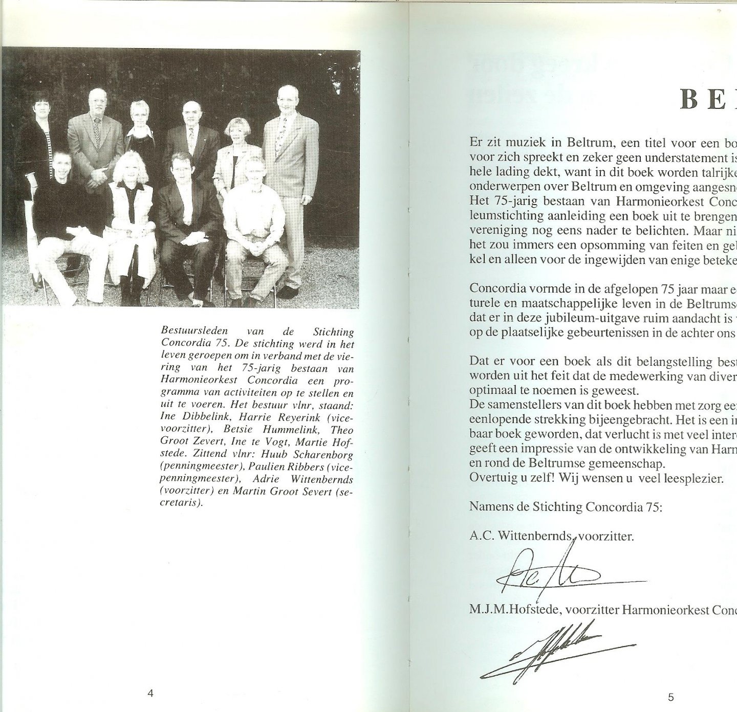 Blanken, Harrie  Omslag , tekst en lay - out . - Er zit muziek in Beltrum   Ter gelegenheid van het 75-jarig bestaan van het harmonieorkest concordia