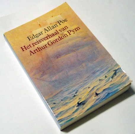 Poe, Edgar Allan - Het reisverhaal van Arthur Gordon Pym