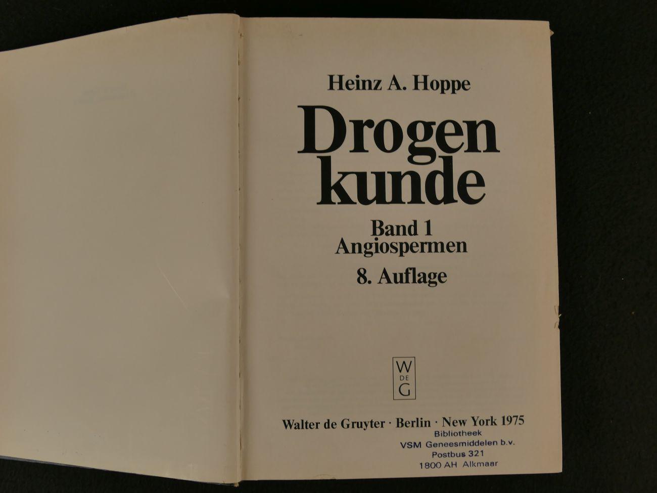 Hoppe, Heinz A. - Drogenkunde. Angiospermen Band 1 (3 foto's)