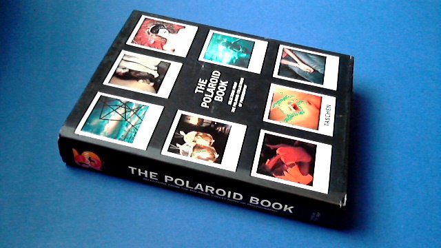 Crist, Steve (ed) - The Polaroid book - Selection from the Polaroid collections of photography