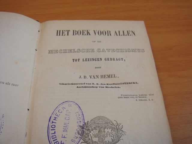 Hemel, J.B, van - Het boek voor allen of De Mechelsche catechismus tot lezingen gebragt