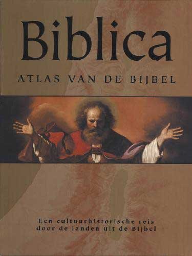 BEITZEL, B.J. - Biblica. Atlas van de Bijbel. Een cultuurhistorische reis door de landen van de Bijbel