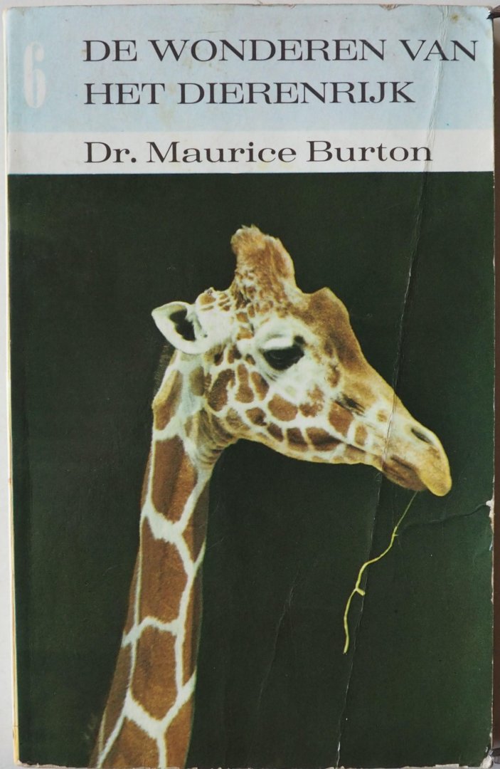 Burton Maurice, ill. Werken H. van de - De wonderen van het dierenrijk Deel 6 Zoogdieren