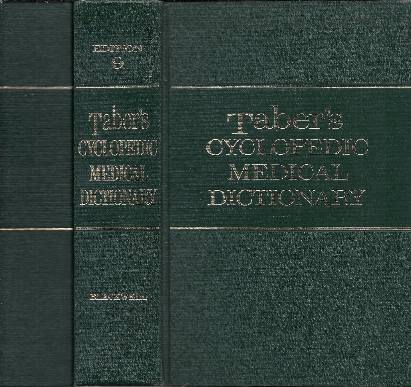 TABER, CLARENCE WILBUR - Taber`s Cyclopedic Medical Dictionary - A Digest of Medical Subjects - Medicine/Surgery/Nursing/Dietetics/Physical Therapy/Treatment/Drugs