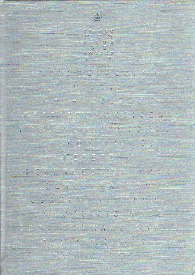 PLAS, Els van der & Marlous WILLEMSEN [Eds.] - Design: Irma BOOM - Prince Claus Awards 1999 - [Creating Spaces of Freedom].