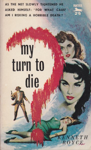 Royce, Kenneth - My turn to die