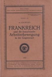 LOSOWSKY, A - Frankreich und die französische Arbeiterbewegung in der Gegenwart