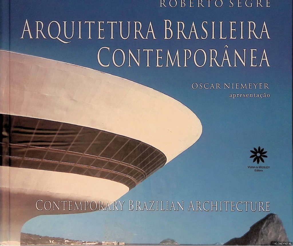 Segre, Roberto - Arquitetura Brasileira Contemporânea = Contemporary Brazilian Architecture